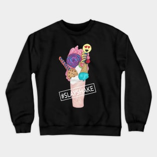 Hashtag Slay Shake Crewneck Sweatshirt